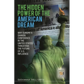 The Hidden Power of the American Dream: Why Europe's Shaken Confidence in the United States Threatens the Future of U.S. Influence