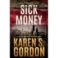 Sick Money: A Whodunnit Sure to Raise Your Blood Pressure
