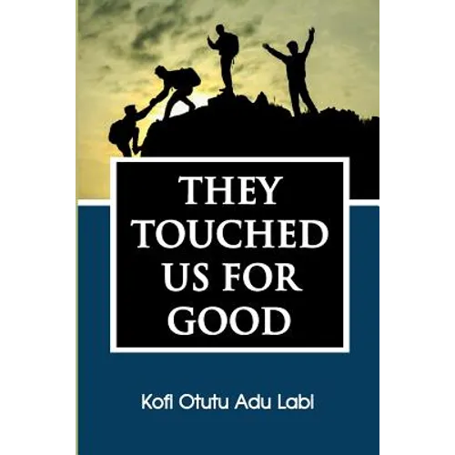 They Touched Us for Good