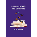 Memoirs of Life and Literature