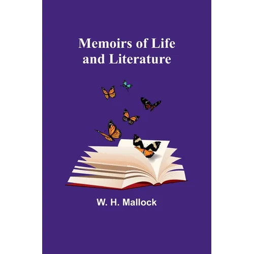 Memoirs of Life and Literature