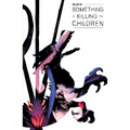 The Art of Something Is Killing the Children