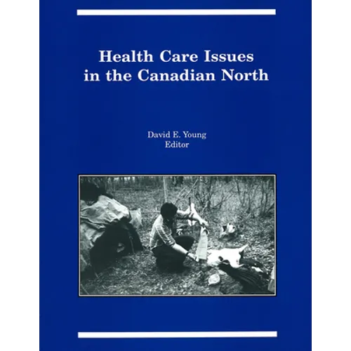 Health Care Issues in the Canadian North