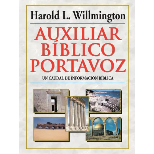 Auxiliar Bíblico Portavoz = Willmington's Guide to the Bible