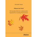 Pflanzen im Stress. Die besondere Rolle der octadecanoiden Signalstoffe als neuartige Phytohormone