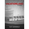 Vacationland: Man plans, God laughs