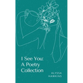 I See You: A Poetry Collection