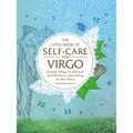 The Little Book of Self-Care for Virgo: Simple Ways to Refresh and Restore--According to the Stars
