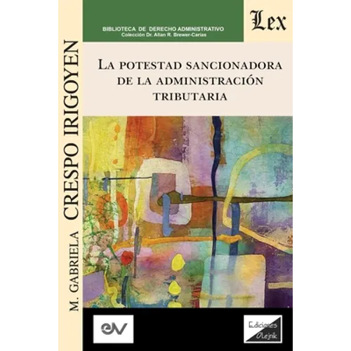 LA POTESTAD SANCIONADORA DE LA ADMINISTRACIÓN TRIBUTARIA. Especial referencia al ámbito local en España y Venezuela