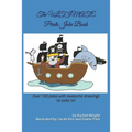 The ULTIMATE Pirate Joke Book: Over 100 jokes and drawings guaranteed to make you LOL!