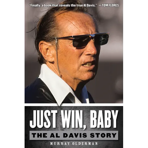 Just Win, Baby: The Al Davis Story