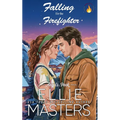 Falling for the Firefighter