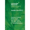 Inside the Ipcc: How Assessment Practices Shape Climate Knowledge