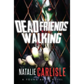 Dead Friends Walking
