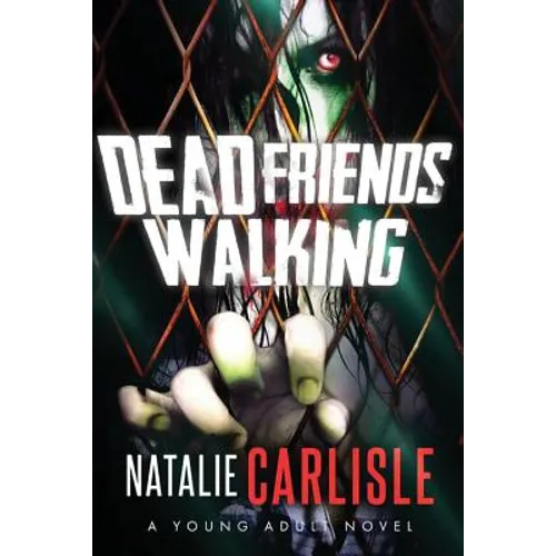 Dead Friends Walking