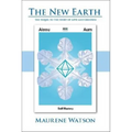 The New Earth: The Sequel to the Story of Love and Creation