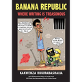 Banana Republic: Where Writing is Treasonous