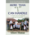 More Than "I" Can Handle: One Family's Story of Trusting God Through the Impossible