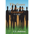 The Grass is Always Greener