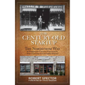 The Century Old Startup: The Nordstrom Way of Embracing Change, Challenges, and a Culture of Customer Service