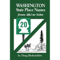 Washington State Place Names: From Alki to Yelm