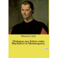 Dialogue aux Enfers entre Machiavel et Montesquieu