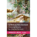 La Belle au Bois Dormant / Sleeping Beauty: Tranzlaty Français English
