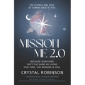 Mission Me 2.0: The Science and Soul of Coming Back to You