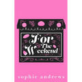 For The Weekend