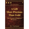 A Gift More Precious Than Gold: The Precepts of Happiness