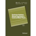 Synchrotron Radiation: Selected Experiments in Condensed Matter Physics