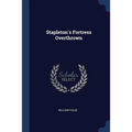 Stapleton's Fortress Overthrown