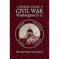 A Tourist Guide to Civil War Washington, DC