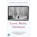 Love, Work, Children