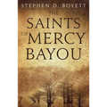 The Saints of Mercy Bayou