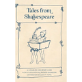 Tales from Shakespeare (Warbler Classics Illustrated Edition)