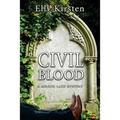 Civil Blood: A Mirror Lake Mystery