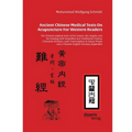 Ancient Chinese Medical Texts On Acupuncture For Western Readers: The Chinese original texts of the Suwen, the Lingshu and the Nanjing with Simplified