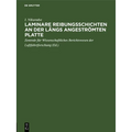 Laminare Reibungsschichten an Der Längs Angeströmten Platte: Ein Beitrag Zur Prandtlschen Grenzschichttheorie