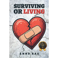 Surviving or Living