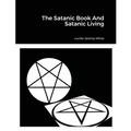 The Satanic Book And Satanic Living