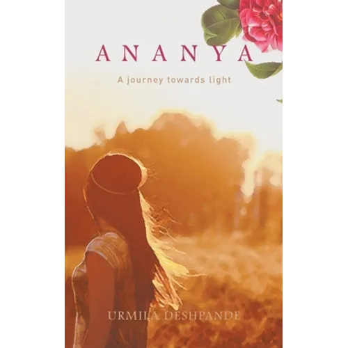 Ananya: A Journey Towards Light