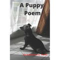 A Puppy Poem: An Adorable Poem for Dog Lovers and Kids