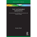 The Sustainable Manifesto: A Commitment to Individual, Economical, and Political Change