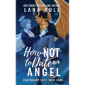 How Not to Date an Angel