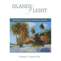 Islands of Light: Expressions of Faith of One Man's Journey