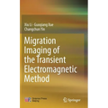 Migration Imaging of the Transient Electromagnetic Method