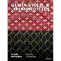 Gunta Stölzl & Johannes Itten: Textile Universes