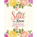 Be Still and Know - Inspirational bible verses to Color: 52 Bible Verse Coloring Pages Religious Gift for Christian Girls and Women, Christian Colorin