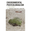Environmental Postcolonialism: A Literary Response